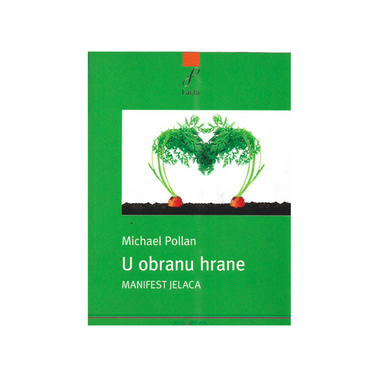 Michael Pollan: U obranu hrane